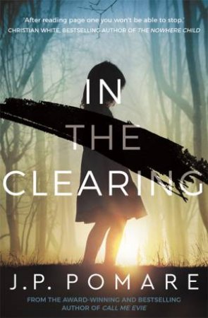 In The Clearing by J.P. Pomare