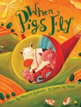 When Pigs Fly by Valerie Coulman