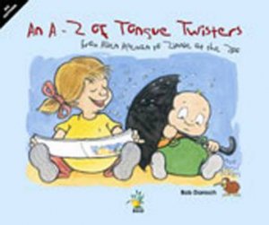 An A-Z Of Tongue Twisters by Bob Darroch