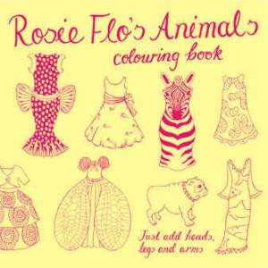 Rosie Flo's Animals Colouring Book by STREETEN ROZ