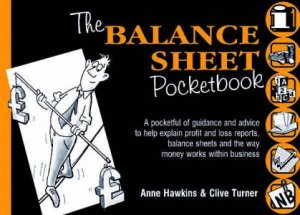 The Balance Sheet Pocketbook by Anne Hawkins & Clive Turner