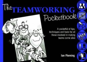 The Teamworking Pocketbook by Ian Fleming & Phil Hailstone