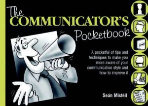 The Communicator's Pocketbook by Sean Misteil