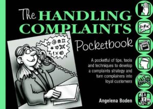 The Handling Complaints Pocketbook by Angelena Boden