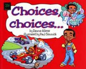 Choices, Choices by Dawne Allette