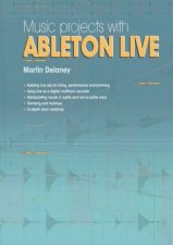 Music Projects With Ableton Live 6