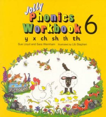 Jolly Phonics Workbook 6 by Sue Lloyd & Sara Wernham