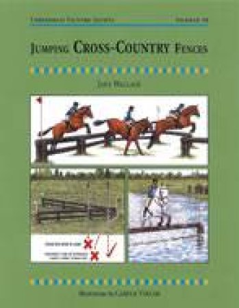 Jumping Cross-country Fences: Threshold Picture Guide No. 18 by WALLACE JANE