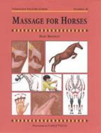 Massage for Horses: Threshold Picture Guide 38 by BROMILEY MARY