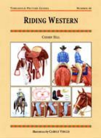 Riding Western: Threshold Picture Guide 46 by HILL CHERRY