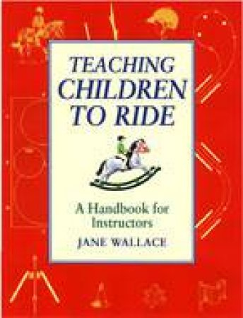 Teaching Children to Ride by WALLACE JANE