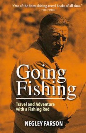 Going Fishing by NEGLEY FARSON