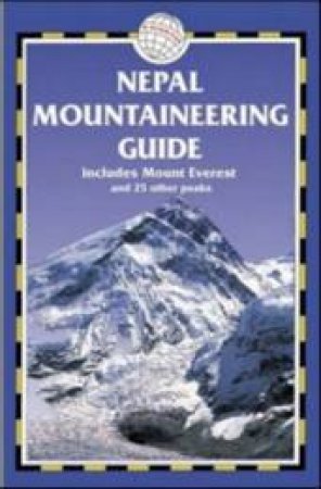 Nepal Mountaineering Guide by David Baggaley