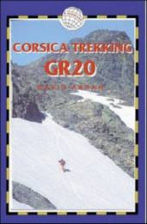 Trailblazer Guide: Corsica Trekking - GR20 by David Abram