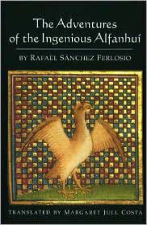 Adventures of the Ingenious Alfanhui by SANCHEZ FERLOSIO RAFAEL