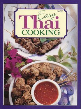 Easy Thai Cooking by Margaret Gore Ed.