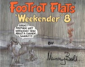 Footrot Flats Weekender 8 by Murray Ball