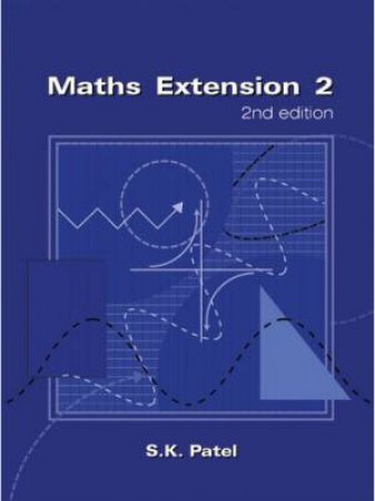 Excel Senior Texts: Foundations Of 4 Unit Mathematics by S Patel