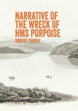 Narrative of the Wreck of HMS Porpoise