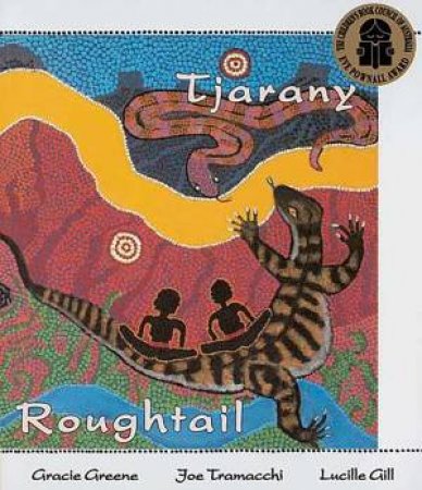 Tjarany Roughtail by Gracie Greene & Joe Tramacchi