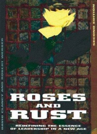 Roses And Rust by David Clancy & Robert Webber