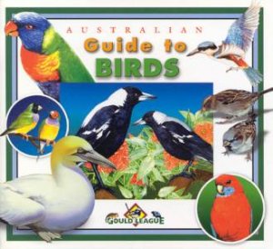 Australian Guide To Birds by Bob Winters