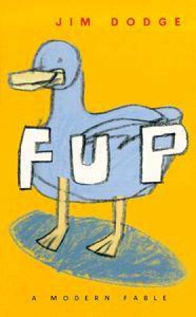 FUP by Jim Dodge