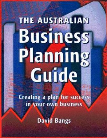 Australian Business Planning Guide by David Bangs