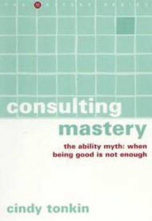 Consulting Mastery by Cindy Tonkin