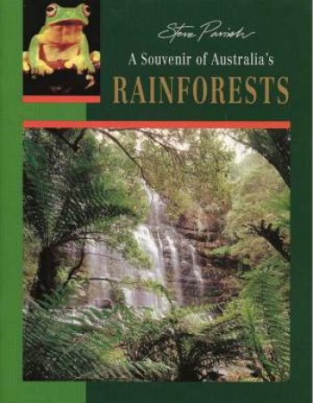 A Souvenir Of Australia's Rainforests by Steve Parish