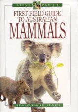 First Field Guide To Australian Mammals