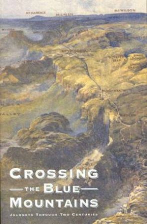 Crossing The Blue Mountains by David Foster et al