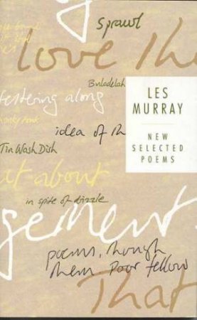 Les Murray: New Selected Poems by Les Murray