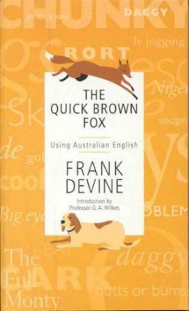 The Quick Brown Fox by Frank Devine