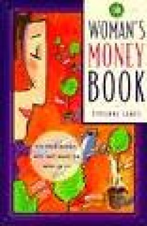 The Woman's Money Book by Vivienne James