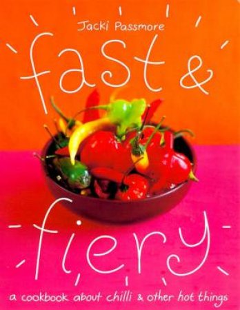 Fast & Fiery by Jacki Passmore