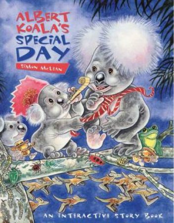 Albert Koala's Special Day by Simon McLean