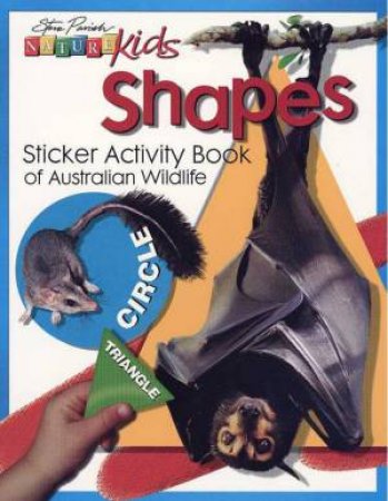 Nature Kids: Sticker Activity Book - Shapes by Steve Parish