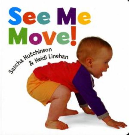 See Me Move! by Sascha Hutchinson