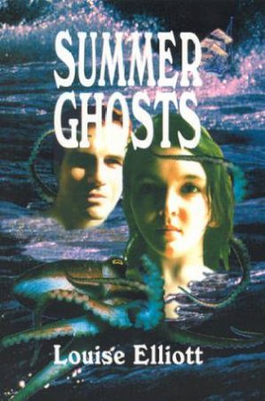 Summer Ghosts by Louise Elliott