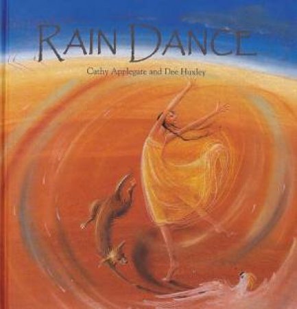 Rain Dance by Cathy Applegate & Dee Huxley