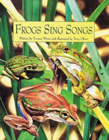 Frogs Sing Songs by Yvonne Winer