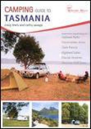 Camping Guide to Tasmania, 3rd Ed by Cathy Savage & Craig Lewis