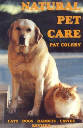 Natural Pet Care by Pat Coleby