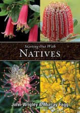 Starting Out With Natives EasyToGrow Plants For Your Area