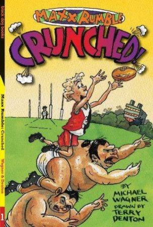 Maxx Rumble Football: Crunched! by Michael Wagner