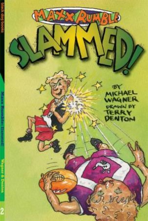 Slammed! by Michael Wagner & Terry Denton