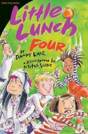 Little Lunch Four by Danny Katz