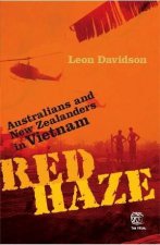 Red Haze Australians And New Zealanders In Vietnam