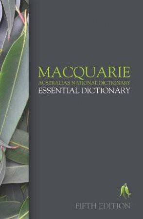 Macquarie Essential Dictionary, 5th Ed by Various